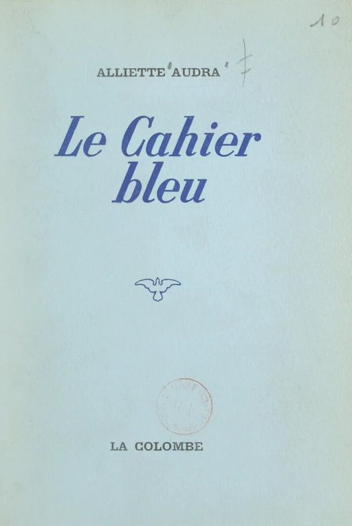 Le cahier bleu - Alliette Audra - FeniXX réédition numérique