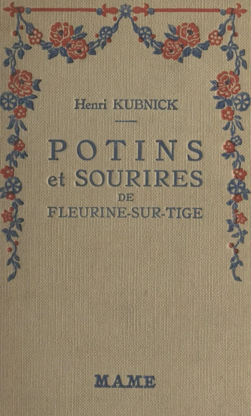 Potins et sourires de Fleurine-sur-Tige - Henri Kubnick - FeniXX réédition numérique