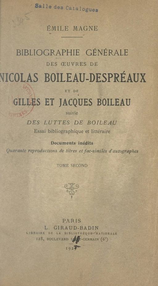 Bibliographie générale des œuvres de Nicolas Boileau-Despréaux et de Gilles et Jacques Boileau (2) - Émile Magne - FeniXX réédition numérique