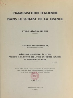 L'immigration italienne dans le Sud-Est de la France : étude géographique