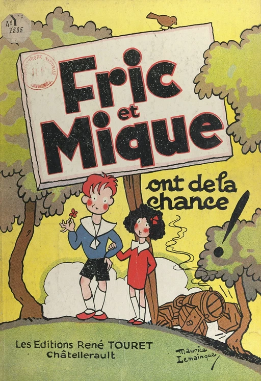 Fric et Mique ont de la chance ! - Maurice Lemainque - FeniXX réédition numérique