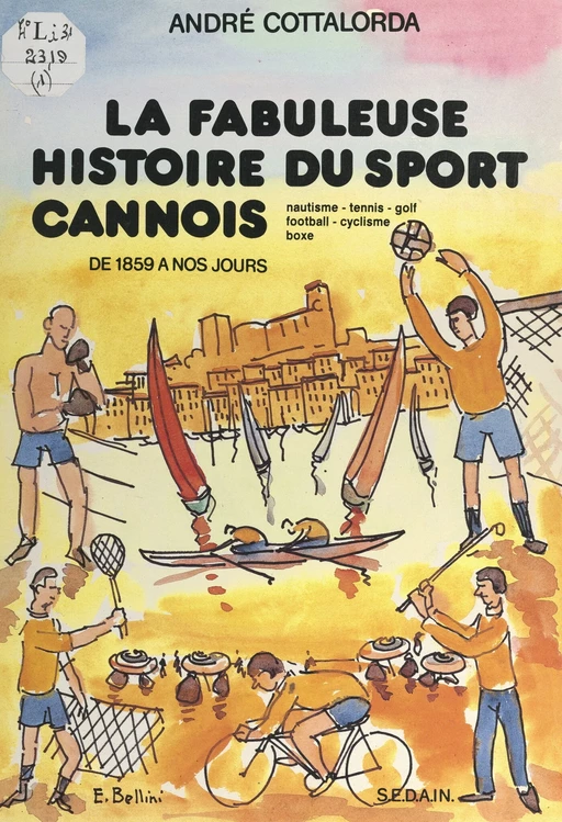 La fabuleuse histoire du sport cannois - André Cottalorda - FeniXX réédition numérique