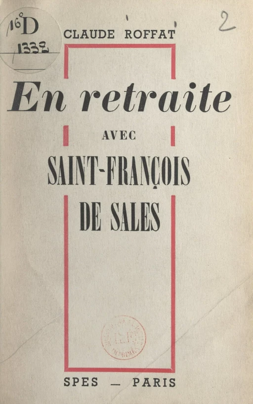 En retraite avec Saint-François de Sales - Claude Roffat - FeniXX réédition numérique