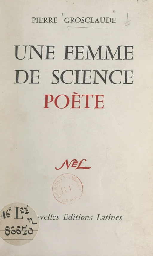 Femme de science et poète, Lucie Rondeau-Luzeau - Pierre Grosclaude - FeniXX réédition numérique