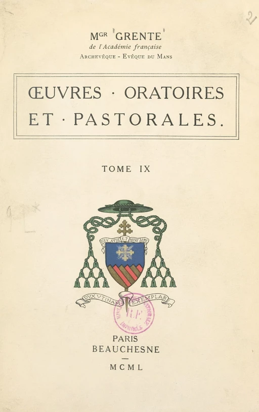 Œuvres oratoires et pastorales (9) - Georges Grente - FeniXX réédition numérique