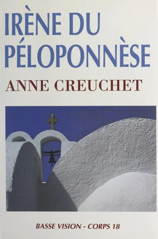 Irène du Péloponnèse - Anne Creuchet - FeniXX réédition numérique