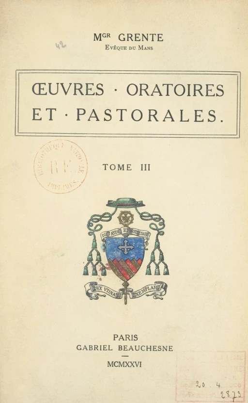 Œuvres oratoires et pastorales (3) - Georges Grente - FeniXX réédition numérique