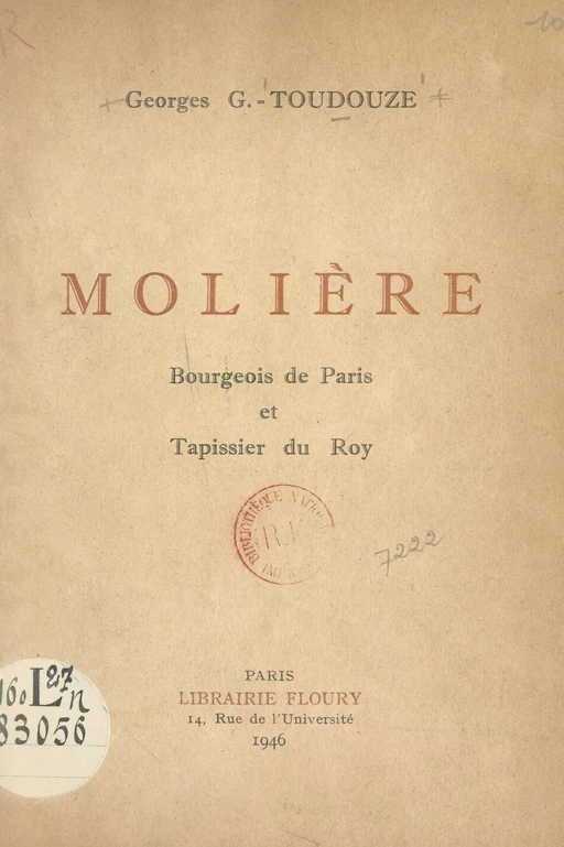 Molière, bourgeois de Paris et tapissier du Roy - Georges Gustave-Toudouze - FeniXX réédition numérique