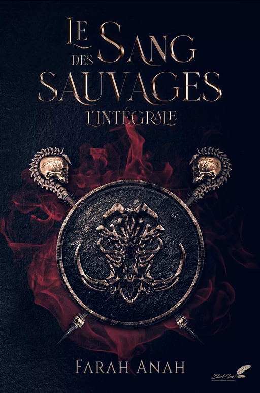 Le sang des sauvages : VERSION INTÉGRALE - Farah Anah - Black Ink Editions