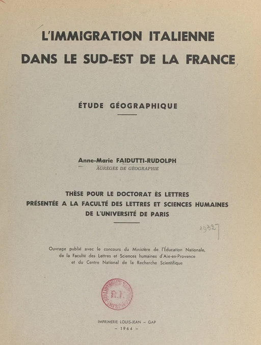 L'immigration italienne dans le Sud-Est de la France - Anne-Marie Faidutti-Rudolph - FeniXX réédition numérique