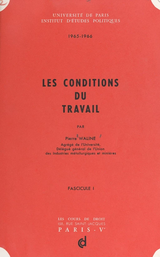 Les conditions du travail (1) - Pierre Waline - FeniXX réédition numérique