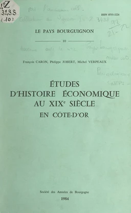 Études d'histoire économique au XIXe siècle en Côte-d'Or