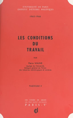 Les conditions du travail (2)