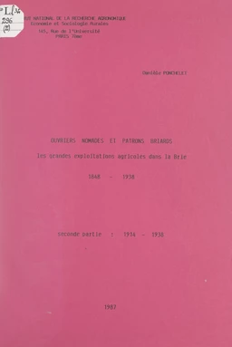 Ouvriers nomades et patrons briards : les grandes exploitations agricoles dans la Brie, 1848-1938 (2). 1914-1938