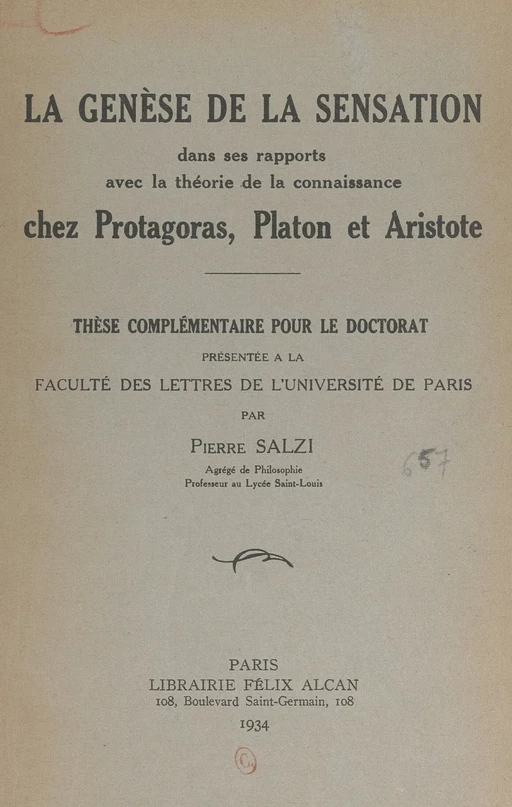 La genèse de la sensation dans ses rapports avec la théorie de la connaissance chez Protagoras, Platon et Aristote - Pierre Salzi - FeniXX réédition numérique