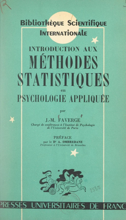 Introduction aux méthodes statistiques en psychologie appliquée - Jean-Marie Faverge - FeniXX réédition numérique