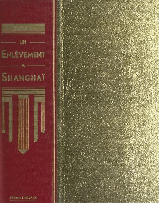 Un enlèvement à Shanghaï - George Fronval - FeniXX réédition numérique