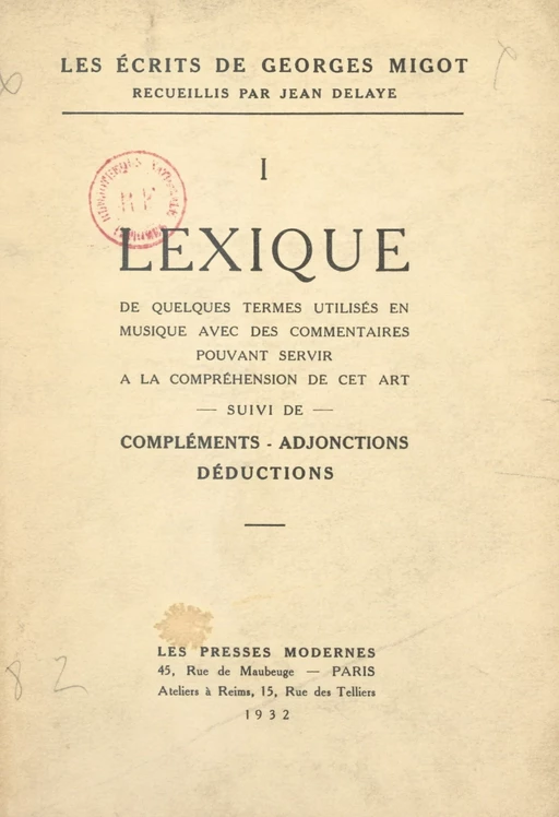 Les écrits de Georges Migot (1). Lexique de quelques termes utilisés en musique avec des commentaires pouvant servir à la compréhension de cet art - Georges Migot - FeniXX réédition numérique