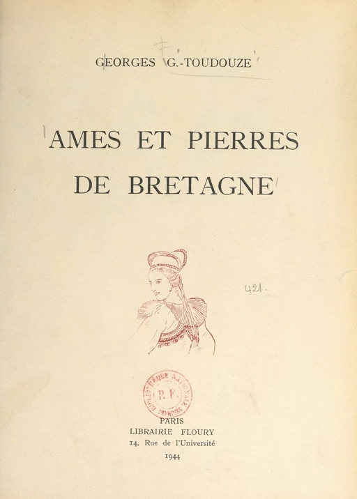 Âmes et pierres de Bretagne - Georges Gustave Toudouze - FeniXX réédition numérique