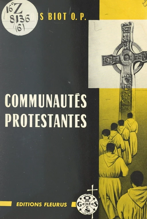 Communautés protestantes - François Biot - FeniXX réédition numérique