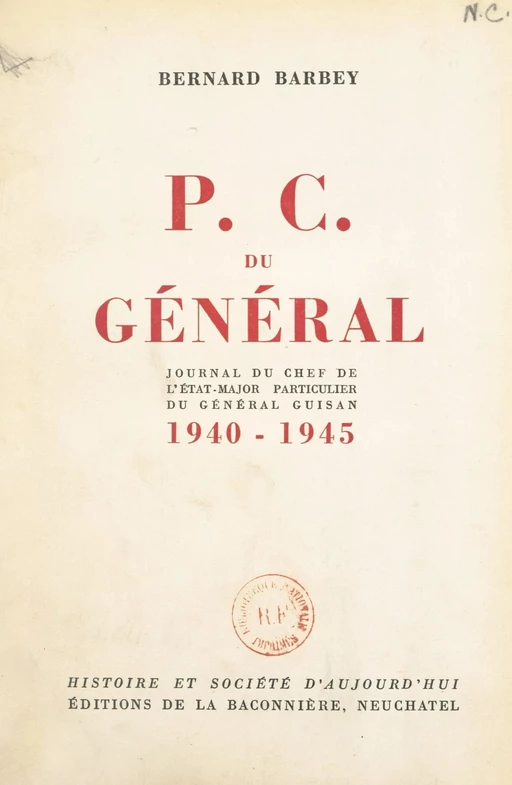 P. C. du Général - Bernard Barbey - FeniXX réédition numérique