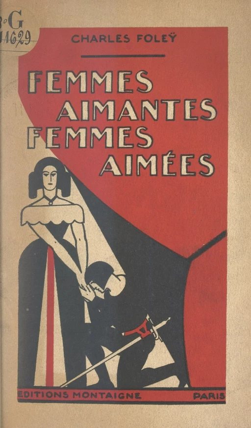 Femmes aimantes, femmes aimées - Charles Foleÿ - FeniXX réédition numérique