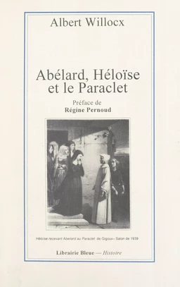 Abélard, Héloïse et le Paraclet