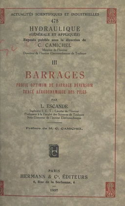 Barrages (3). Profil optimum de barrage déversoir, tracé aérodynamique des piles