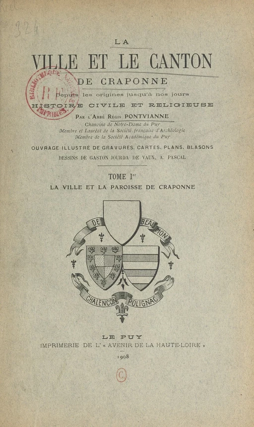 La ville et le canton de Craponne depuis les origines jusqu'à nos jours. Histoire civile et religieuse (1). La ville et la paroisse de Craponne - Régis Pontvianne - FeniXX réédition numérique