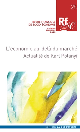 Revue Française de Socio-Économie n° 28 - L’économie au-delà du marché