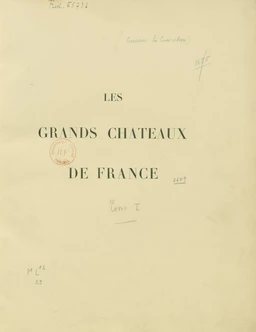 Les grands châteaux de France