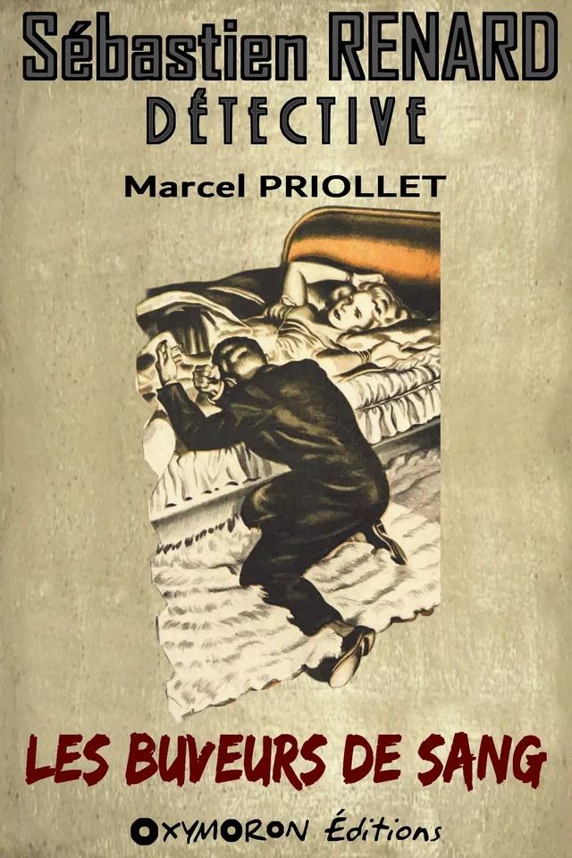 Les buveurs de sang - Marcel Priollet - OXYMORON Éditions