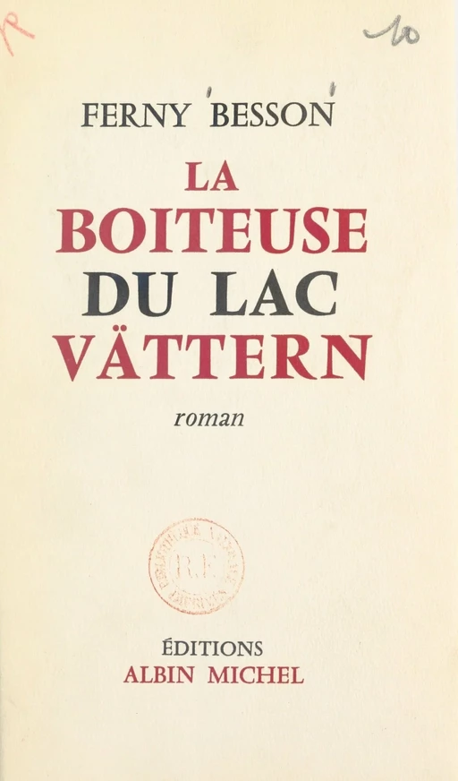 La boiteuse du lac Vättern - Ferny Besson - FeniXX réédition numérique