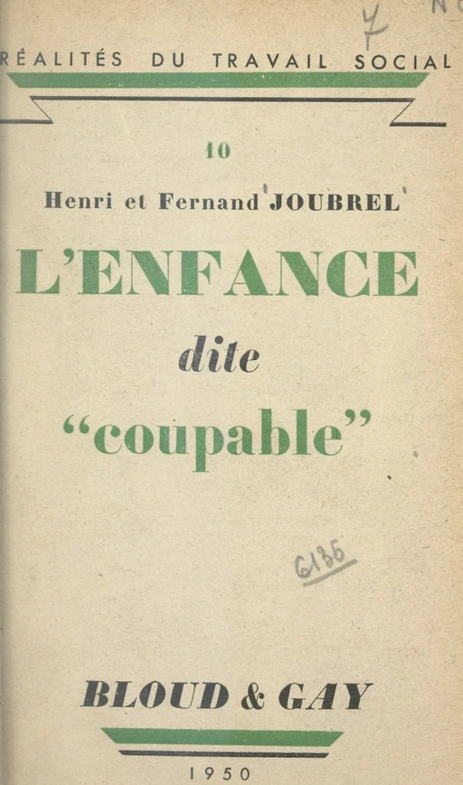 L'enfance dite coupable - Fernand Joubrel, Henri Joubrel - FeniXX réédition numérique