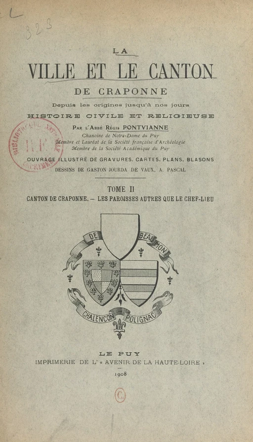 La ville et le canton de Craponne depuis les origines jusqu'à nos jours, histoire civile et religieuse (2). Canton de Craponne, les paroisses autres que le chef-lieu - Régis Pontvianne - FeniXX réédition numérique