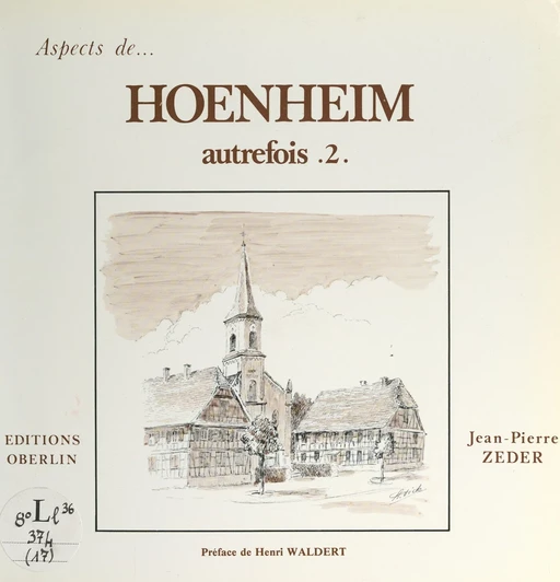 Hoenheim (2). Autrefois - Jean-Pierre Zeder - FeniXX réédition numérique