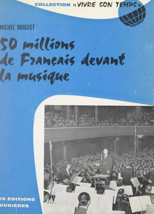 50 millions de Français devant la musique - Michel Briguet - FeniXX réédition numérique