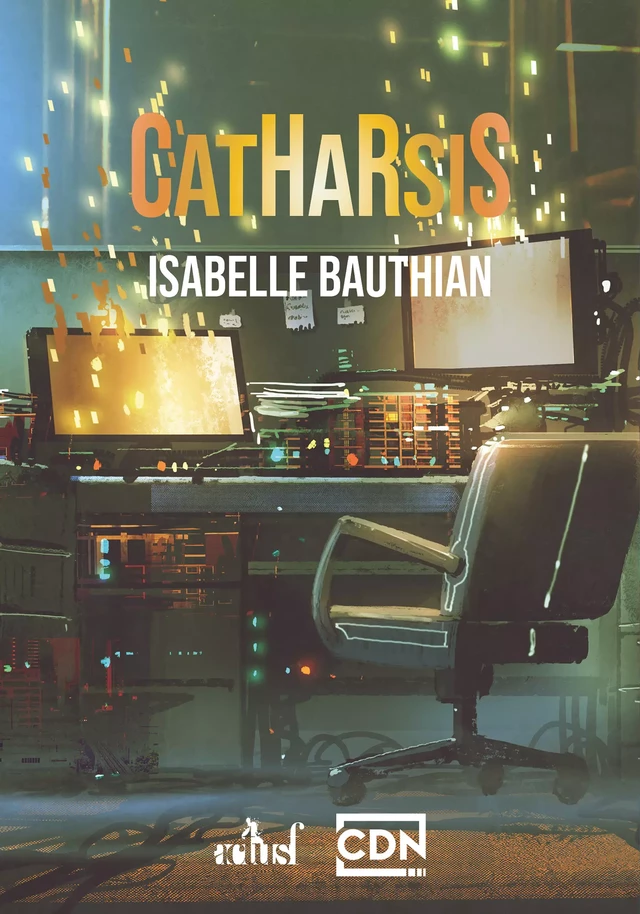 Catharsis - Isabelle Bauthian - Nouvelles Éditions Actu SF