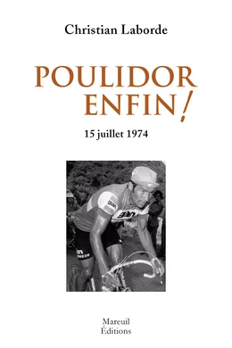 Poulidor, enfin !