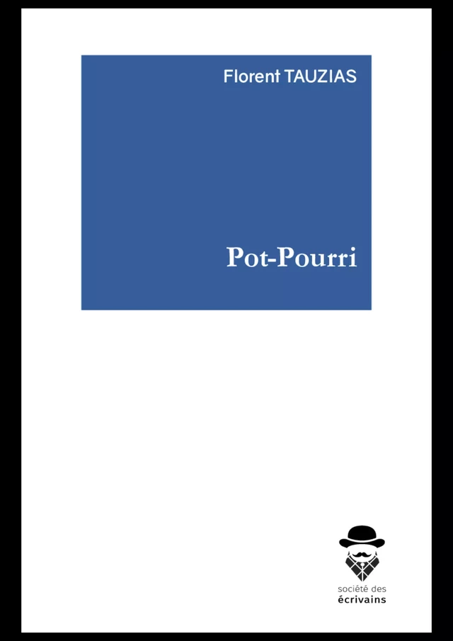 Pot-Pourri - Florent Tauzias - Publibook