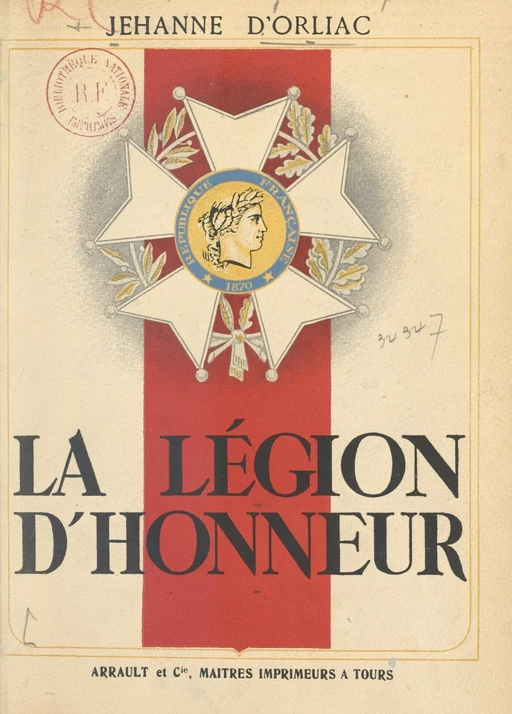 La Légion d'honneur - Jeanne d'Orliac - FeniXX réédition numérique