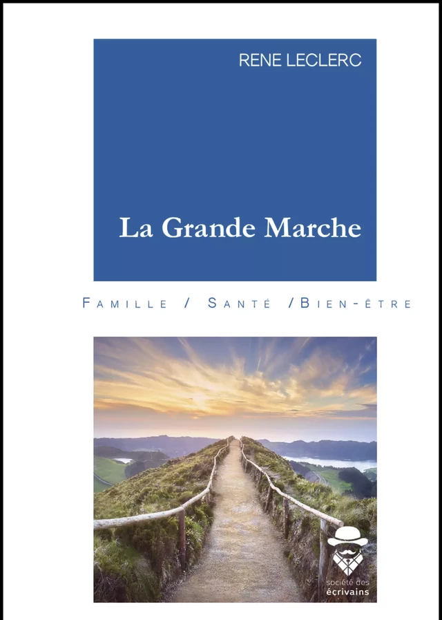 La Grande Marche - Rene Leclerc - Publibook