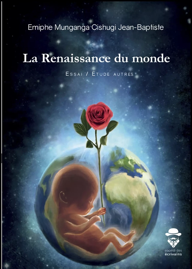 La Renaissance du monde - Emiphe Munganga Cishugi Jean-Baptiste - Publibook