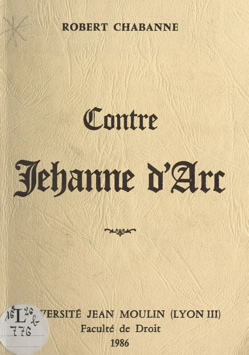 Contre Jeanne d'Arc - Robert Chabanne - FeniXX réédition numérique