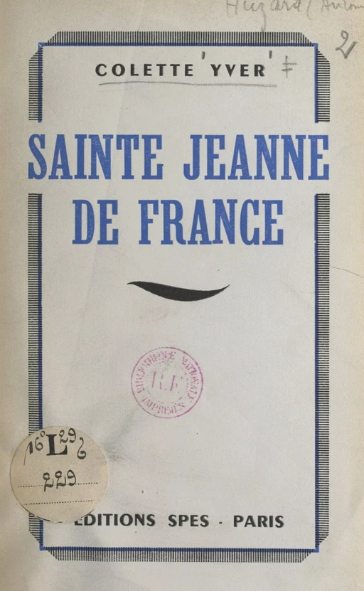 Sainte Jeanne de France - Colette Yver - FeniXX réédition numérique