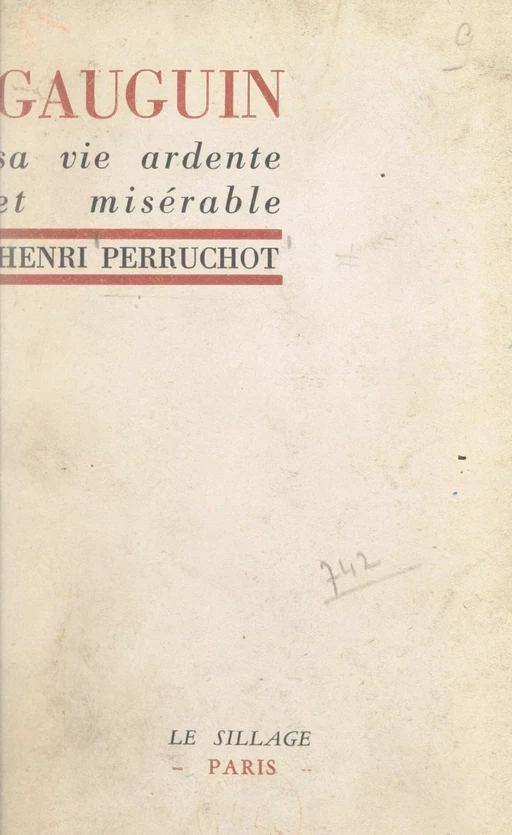 Gauguin - Henri Perruchot - FeniXX réédition numérique