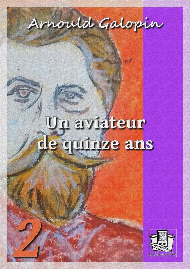 Un aviateur de quinze ans - Arnould Galopin - La Gibecière à Mots