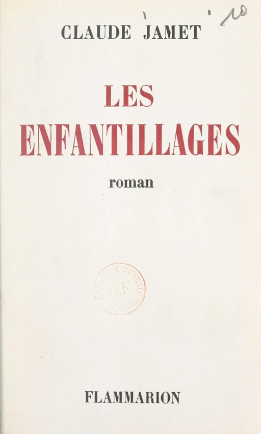 Les enfantillages - Claude Jamet - FeniXX réédition numérique