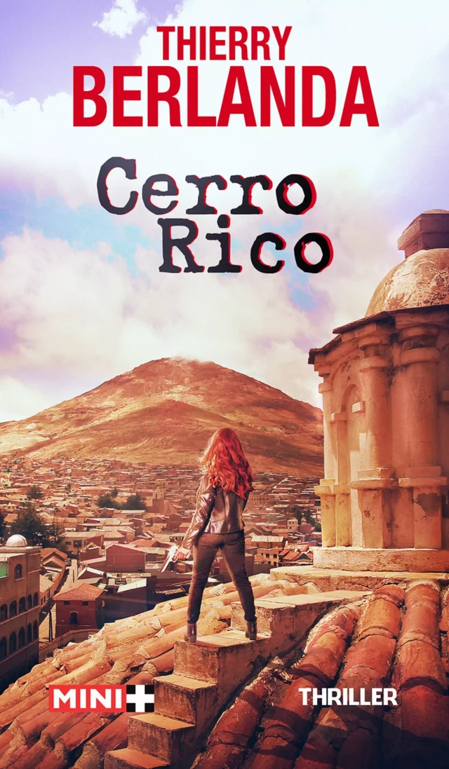 Cerro Rico - Thierry Berlanda - M+ EDITIONS