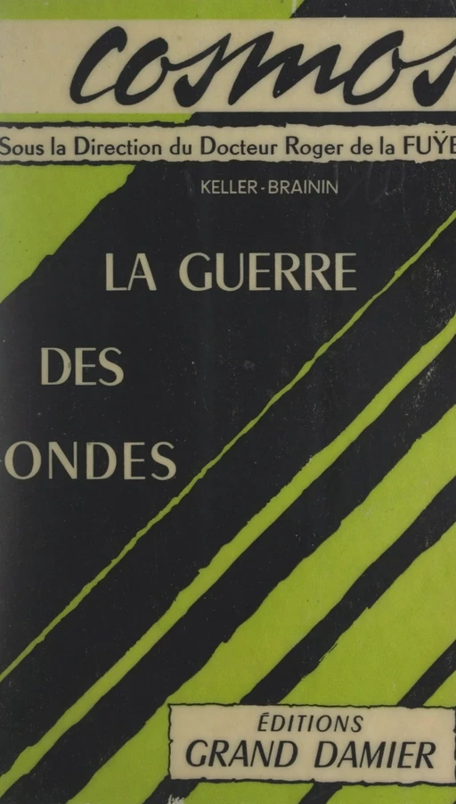 La guerre des ondes - Henri Keller - FeniXX réédition numérique